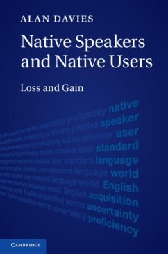 Native Speakers and Native Users (eBook, PDF) - Davies, Alan