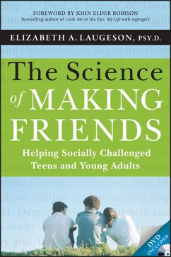 The Science of Making Friends (eBook, PDF) - Laugeson, Elizabeth