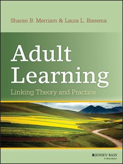 Adult Learning (eBook, PDF) - Merriam, Sharan B.; Bierema, Laura L.