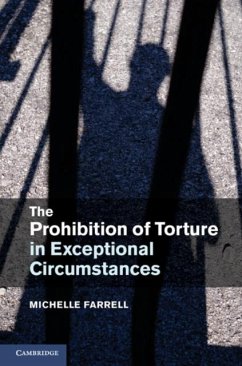 Prohibition of Torture in Exceptional Circumstances (eBook, PDF) - Farrell, Michelle