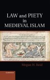 Law and Piety in Medieval Islam (eBook, PDF)