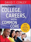 Getting Ready for College, Careers, and the Common Core (eBook, PDF)