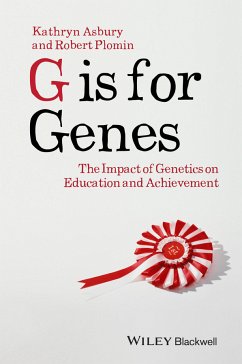 G is for Genes (eBook, ePUB) - Asbury, Kathryn; Plomin, Robert