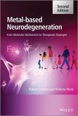 Metal-Based Neurodegeneration (eBook, PDF)