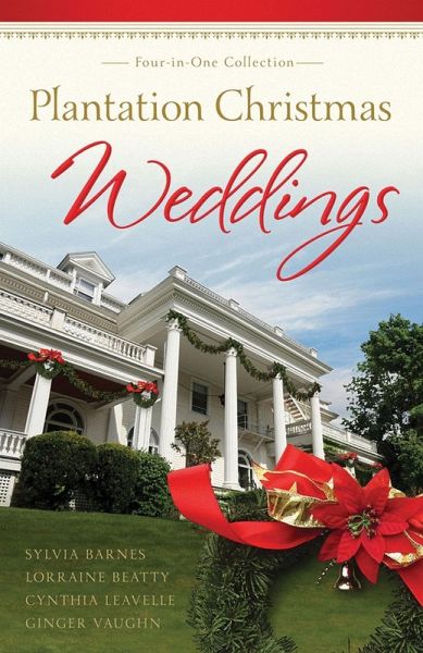 Plantation Christmas Weddings (eBook, ePUB) Plantation Christmas Weddings (eBook, ePUB)