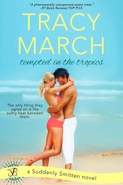 Tempted in the Tropics (eBook, ePUB) - March, Tracy