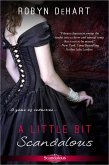 A Little Bit Scandalous (eBook, ePUB) A Little Bit Scandalous (eBook, ePUB)
