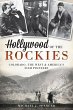 Hollywood of the Rockies (eBook, ePUB) - Bild 1