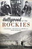 Hollywood of the Rockies (eBook, ePUB)