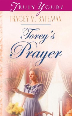 Torey's Prayer (eBook, ePUB) - Bateman, Tracey V.