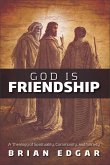 God Is Friendship (eBook, ePUB)