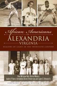 African Americans of Alexandria, Virginia (eBook, ePUB) - Bah, Char McCargo