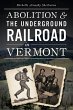 Abolition & the Underground Railroad in... - Bild 1