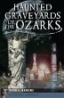Haunted Graveyards of the Ozarks... - Bild 1