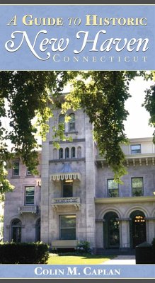 Cover Guide to Historic New Haven, Connecticut (eBook, ePUB)