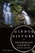 Hidden History of Henderson County,... - Bild 1