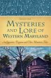 Mysteries and Lore of Western Maryland... - Bild 1