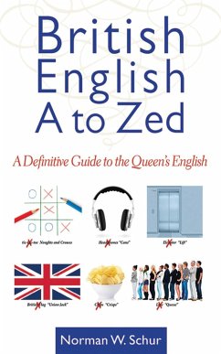 British English from A to Zed (eBook, ePUB) - Schur, Norman W.