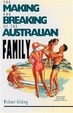 Making and Breaking of the Australian Family (eBook, ePUB)