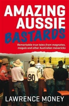 Amazing Aussie Bastards (eBook, ePUB) - Money, Lawrence