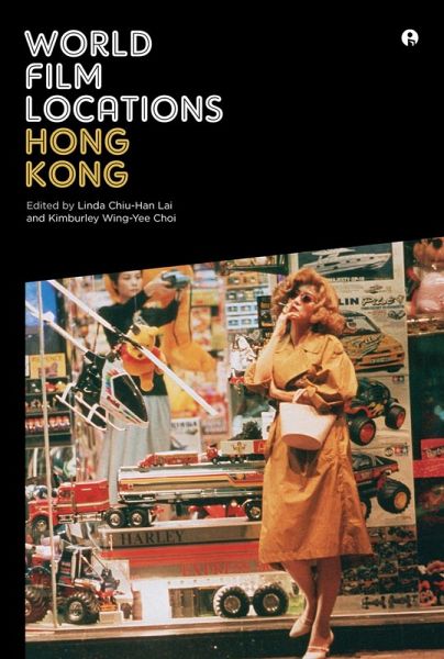 World Film Locations: Hong Kong (eBook, PDF) World Film Locations: Hong Kong (eBook, PDF)