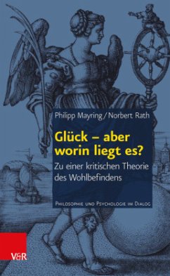 Glück - aber worin liegt es? - Mayring, Philipp;Rath, Norbert