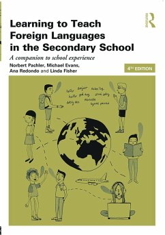 Learning to Teach Foreign Languages in the Secondary School - Pachler, Norbert;Evans, Michael;Redondo, Ana