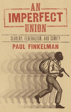 An Imperfect Union - Finkelman, Paul