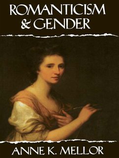 Romanticism and Gender (eBook, PDF) - Mellor, Anne K.