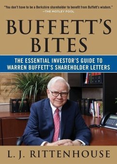 Buffett's Bites: The Essential Investor's Guide to Warren Buffett's Shareholder Letters - Rittenhouse, L. J.