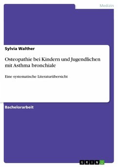 Osteopathie bei Kindern und Jugendlichen mit Asthma bronchiale - Walther, Sylvia