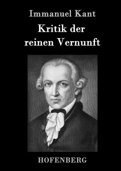 Kritik der reinen Vernunft - Kant, Immanuel