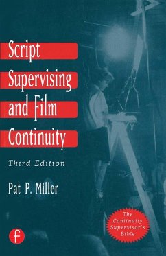 Script Supervising and Film Continuity (eBook, ePUB) - Miller, Pat P