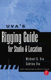Uva's Rigging Guide for Studio and Location (eBook, ePUB)