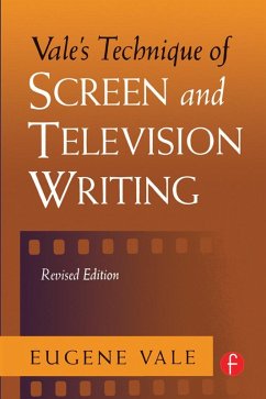 Vale's Technique of Screen and Television Writing (eBook, PDF) - Vale, Eugene