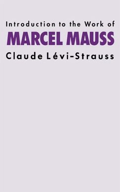 Introduction to the Work of Marcel Mauss (eBook, ePUB) - Levi-Strauss, Claude