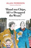 Haud Ma Chips, Ah've Drapped the Wean! (eBook, ePUB)