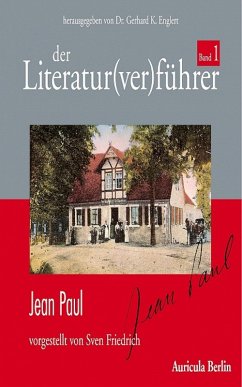 Der Literatur(ver)führer, Band 1: Jean Paul (eBook, ePUB) - Friedrich, Sven