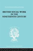 British Social Work in the Nineteenth Century (eBook, ePUB)