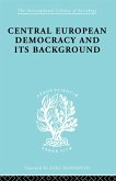 Central European Democracy and its Background (eBook, ePUB)