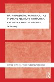 Nationalism and Power Politics in Japan's Relations with China (eBook, ePUB)