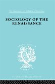 Sociology of the Renaissance Vol 9 (eBook, PDF)