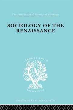 Cover Sociology of the Renaissance Vol 9 (eBook, PDF)