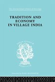 Tradition and Economy in Village India (eBook, PDF)