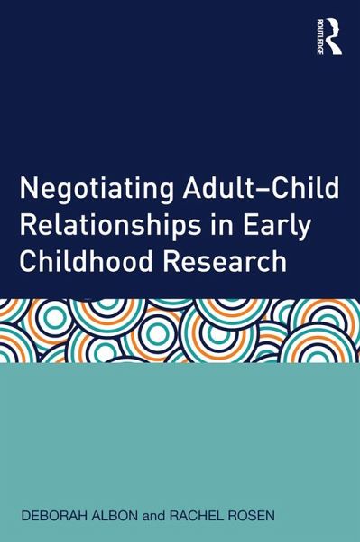 Negotiating Adult-Child Relationships in Early Childhood Research (eBook, PDF)