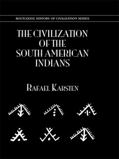 The Civilization of the South Indian Americans (eBook, ePUB) - Karsten, Rafael