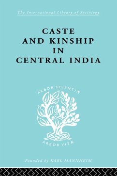 Caste and Kinship in Central India (eBook, PDF) - Mayer, Adrian C.