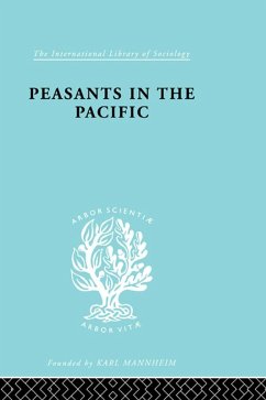 Peasants in the Pacific (eBook, PDF) - Mayer, Adrian C