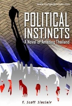 Cover Political Instincts: A Novel of Amazing Thailand (eBook, ePUB)