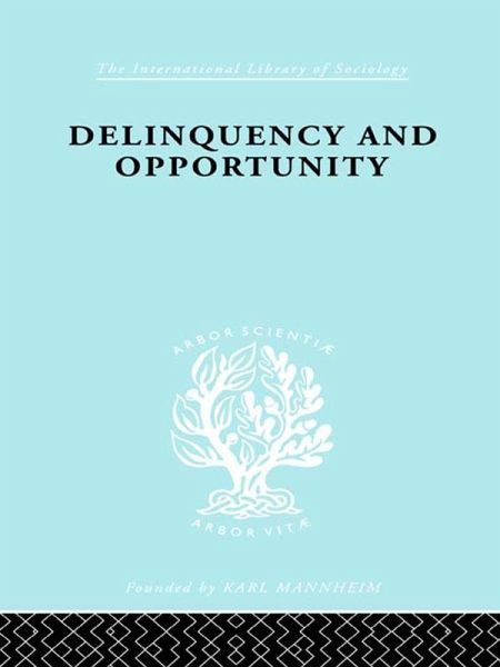 Delinquency and Opportunity (eBook, PDF)